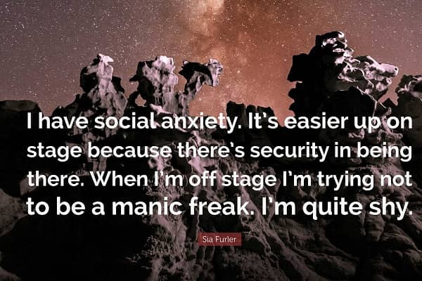 “I have social anxiety. It’s easier up on stage because there’s security in being there. When I’m off stage I’m trying not to be a manic freak. I’m quite shy.”